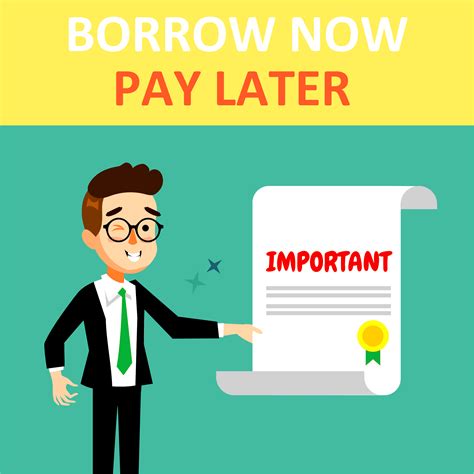 Loans Borrow Now Pay Later